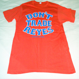 Don't Trade Reyes T-Shirt 