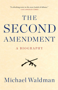 the-second-amendment-a-biography-cover-244.jpg 