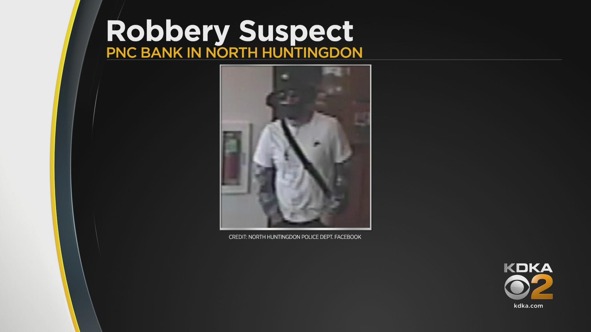 North Huntingdon Police searching for bank robbery suspect - CBS Pittsburgh