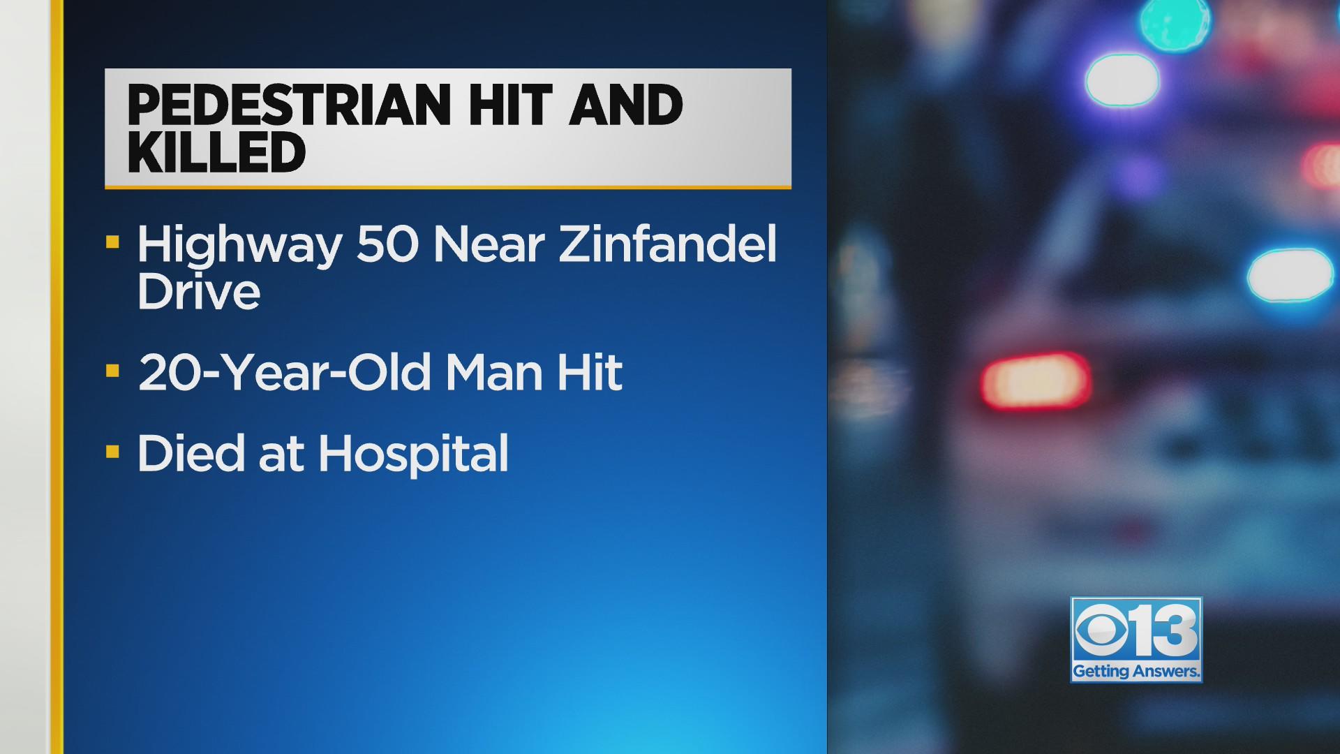 Man who walked into Highway 50 lanes in Rancho Cordova dies after ...