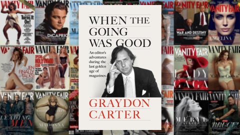 Graydon Carter on life "When the Going Was Good" - CBS News