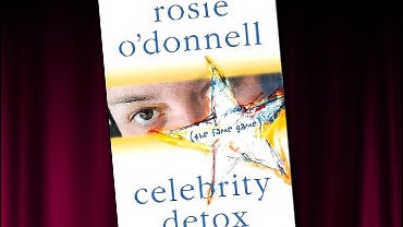 Celebrity Detox: The Fame Game by Rosie O'Donnell 