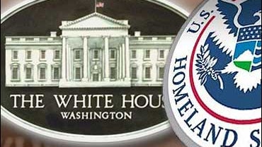 White House, Dept. of Homeland Security 