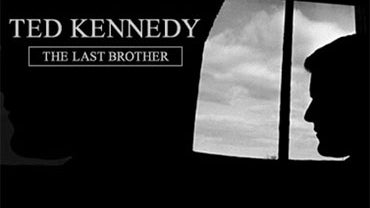 Ted Kennedy: The Last Brother 