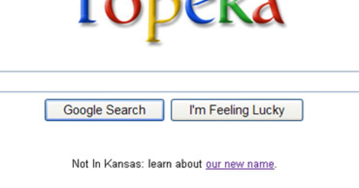 April Fools Google Changes Name to Topeka CBS News