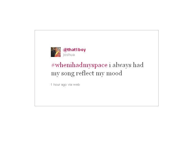 20 funny "when I had Myspace" tweets  