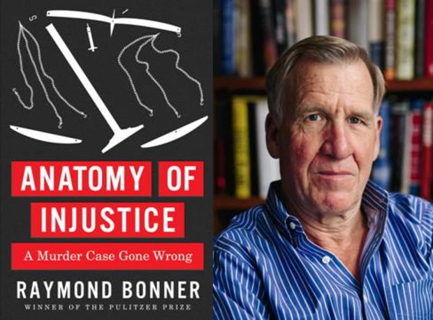 Anatomy of Injustice, Raymond Bonner 