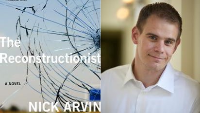 Nick Arvin, Reconstructionist 