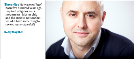 Sincerity, R. Jay Magill 