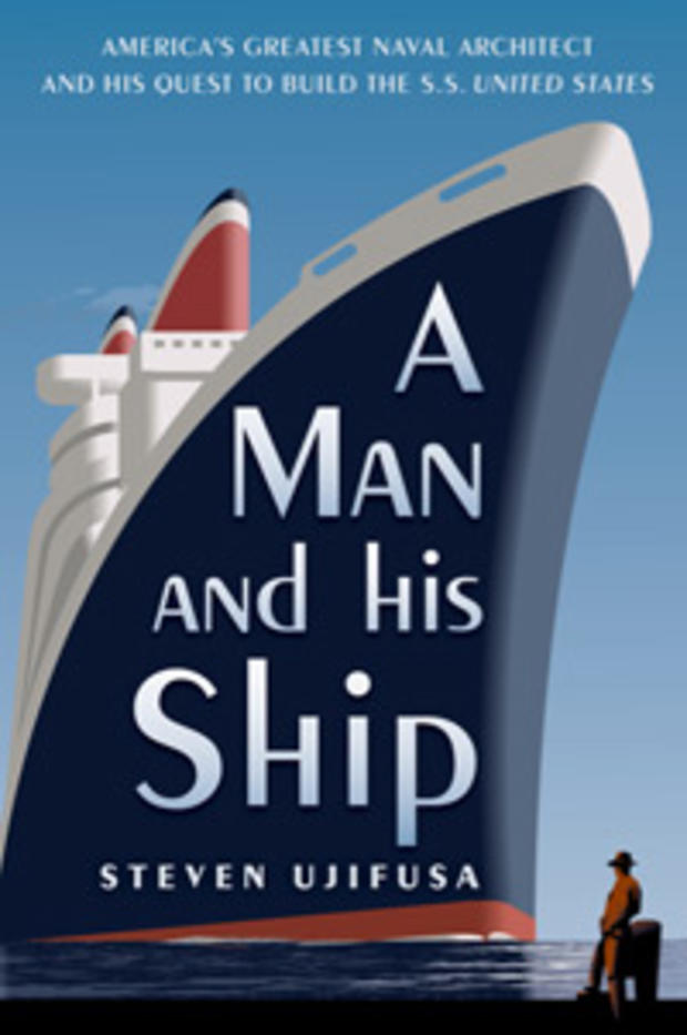 A Man and His Ship by Steven Ujifusa 