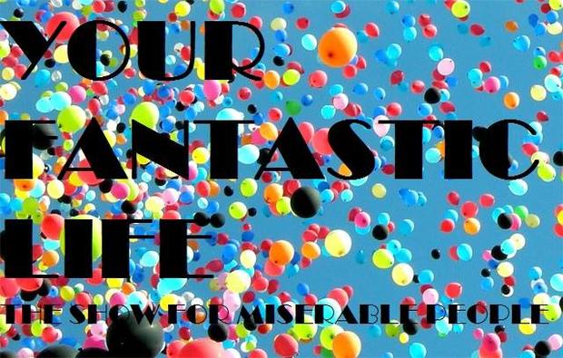 Your Fantastic Life 