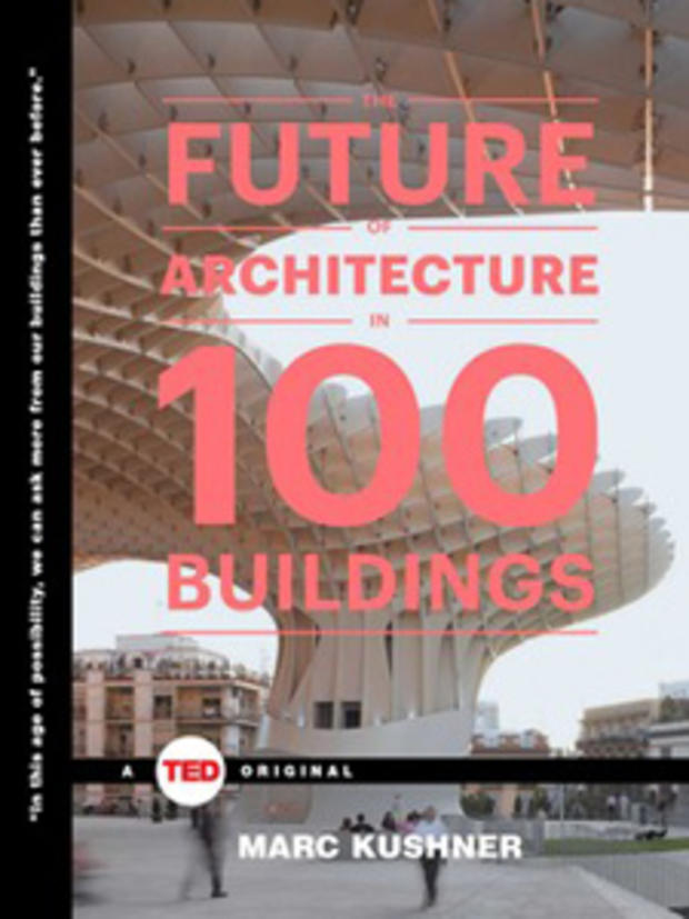 future-of-architecture-in-100-buildings-9781476784922_lg 
