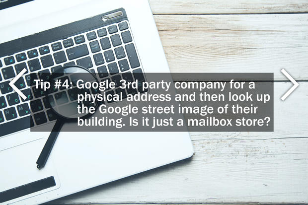 4. Google 3rd party company for a physical address and then look up the Google street image of their building. Is it just a mailbox store? 