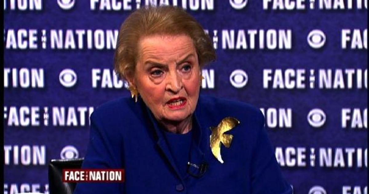 Madeleine Albright To Put It Mildly The World Is A Mess Cbs News