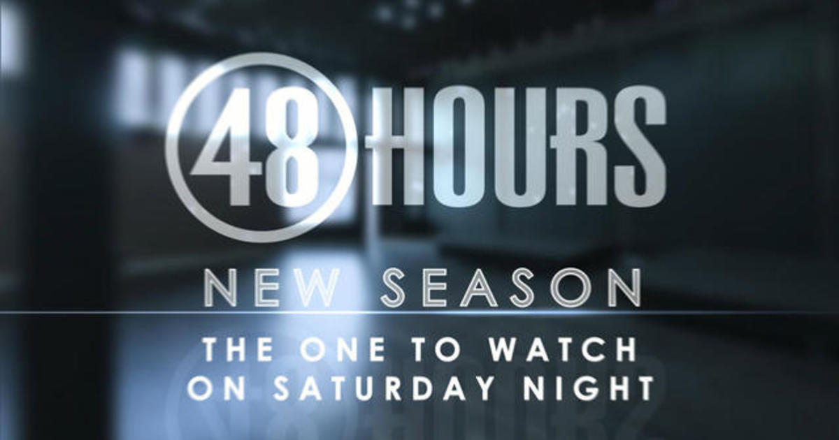 "48 Hours" season preview CBS News