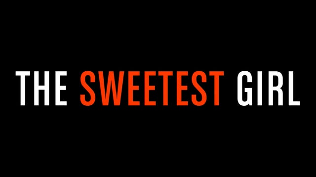 The-Sweetest-Girl.jpg 