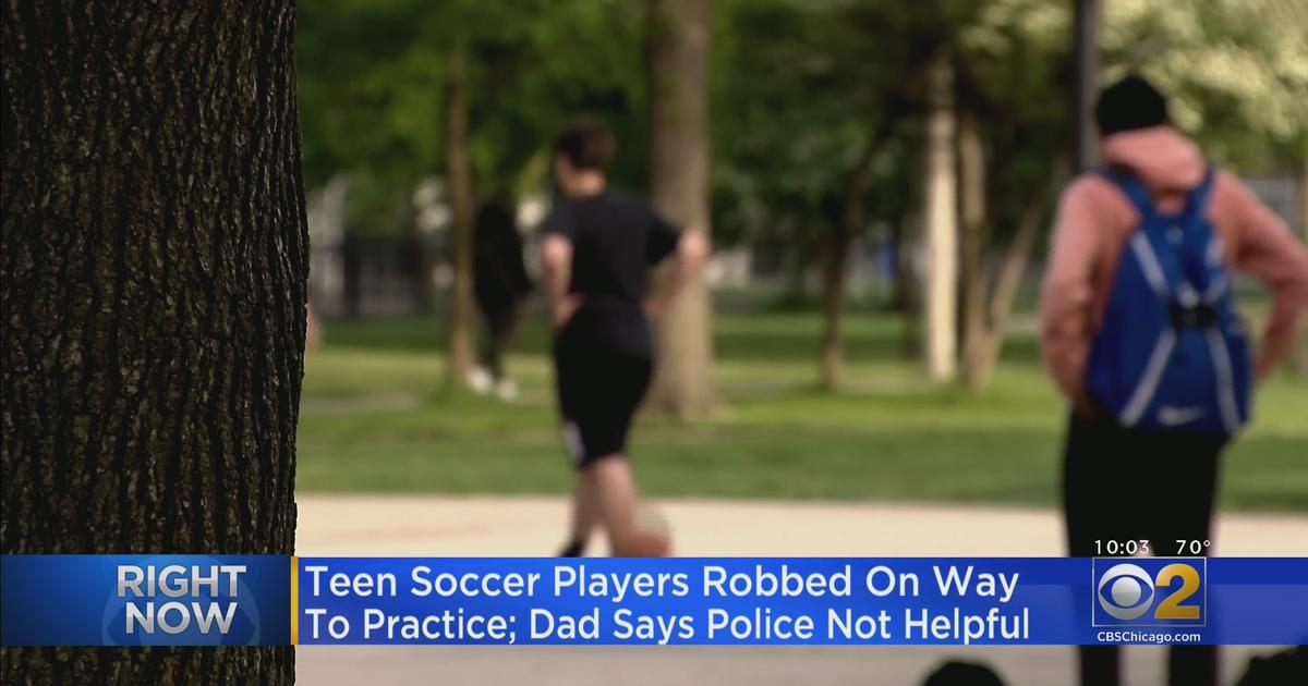 Teen Soccer Players Robbed On Their Way To Practice Dad Says Police Were Not Helpful Cbs Chicago