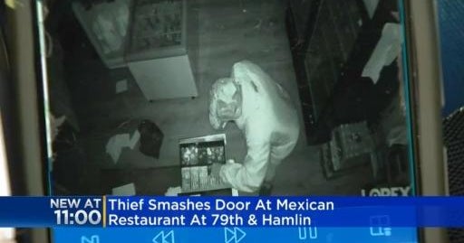 Thief smashes door of Mexican restaurant, steals $500 - CBS Chicago