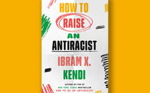 Book excerpt: "How to Raise an Antiracist" by Ibram X. Kendi 