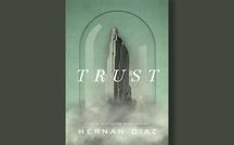 Book excerpt: "Trust" by Hernan Diaz 