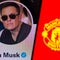 Elon Musk says tweet about buying Manchester United was a joke