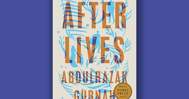 Book excerpt: “Afterlives” by Abdulrazak Gurnah