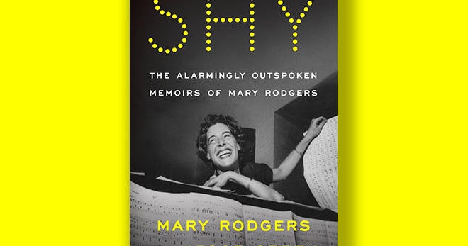 Book excerpt: “Shy: The Alarmingly Outspoken Memoirs of Mary Rodgers”