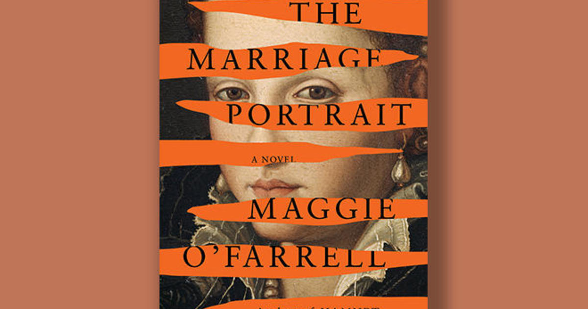Book excerpt: "The Marriage Portrait" by Maggie O'Farrell