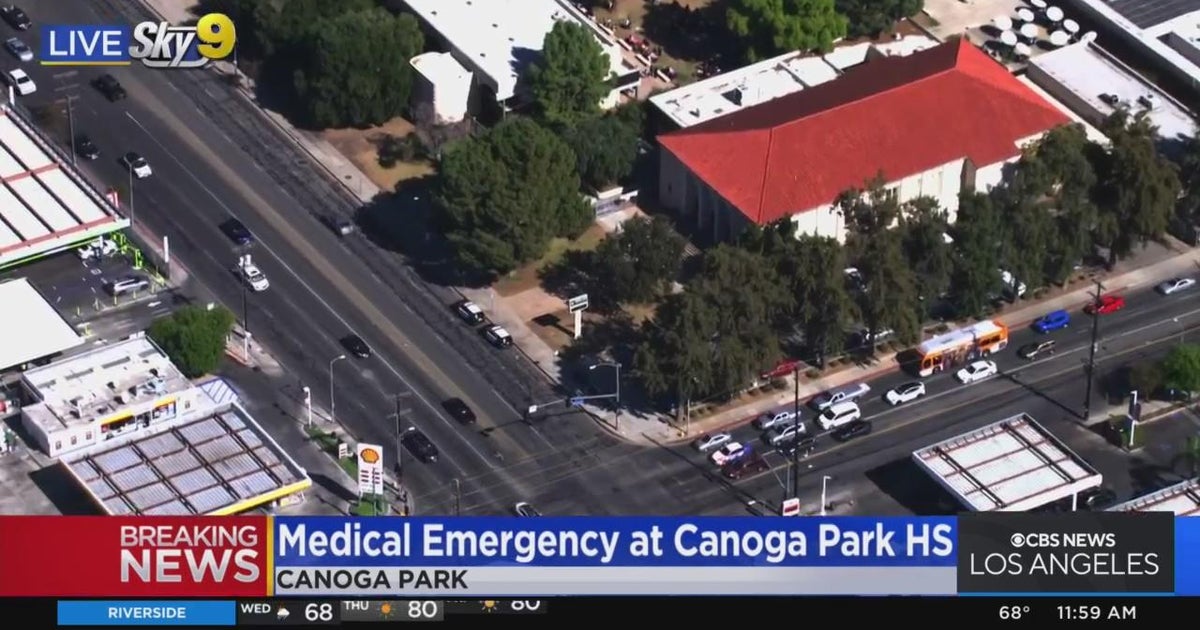 Canoga Park HS student hospitalized due to medical emergency CBS Los