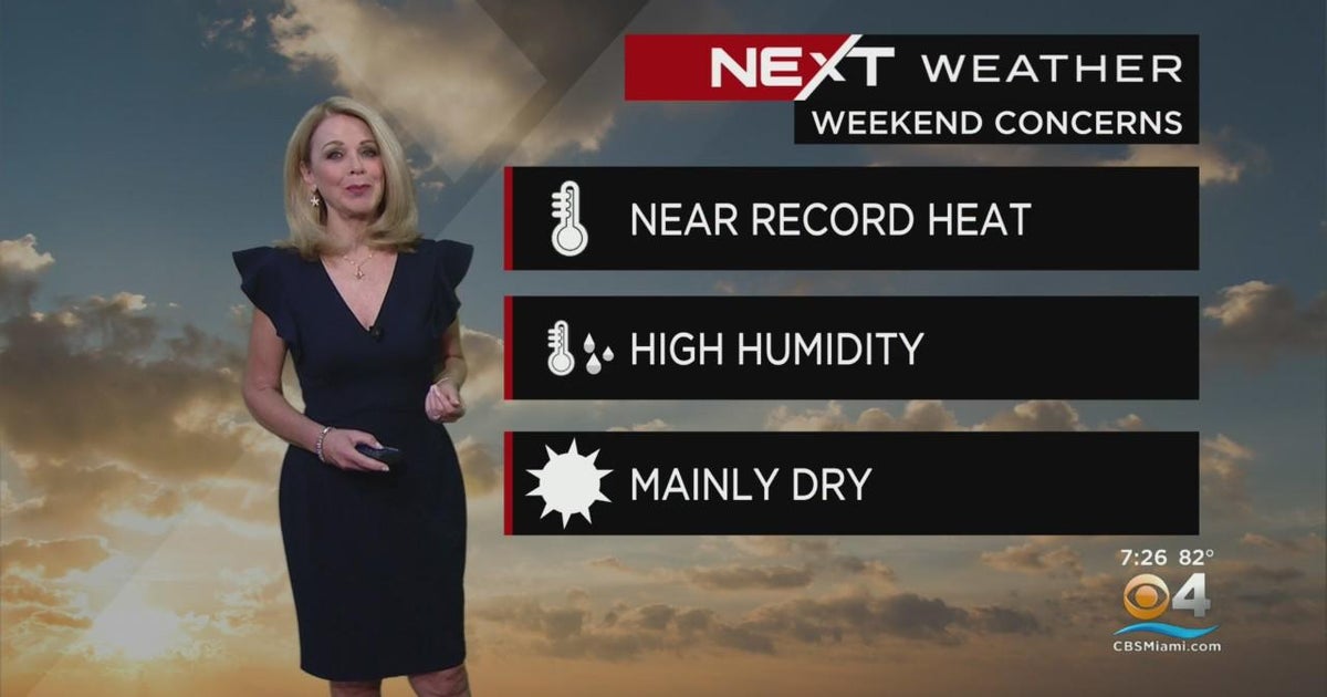 NEXT Weather weekend forecast - CBS Miami