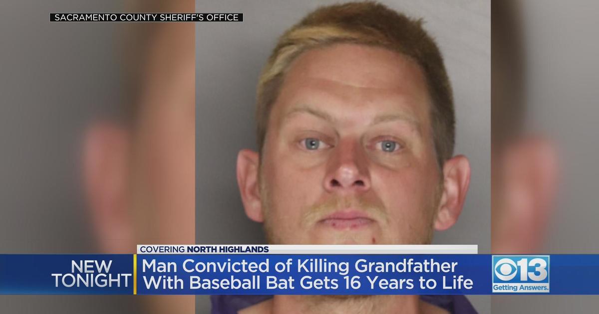 Man Convicted Of Killing Grandfather With Baseball Bat Gets 16 Years To Life Cbs Sacramento