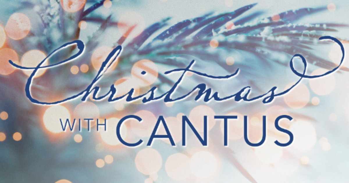 Christmas with Cantus CBS Minnesota