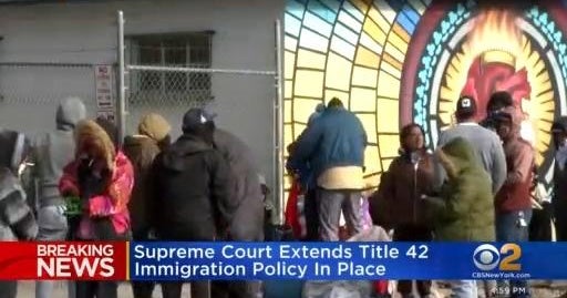 Supreme Court extends Title 42 immigration policy in place - CBS New York