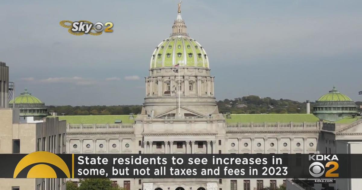 Pa Residents To See Increases In Some But Not All Taxes And Fees In 2023 Cbs Pittsburgh 4796