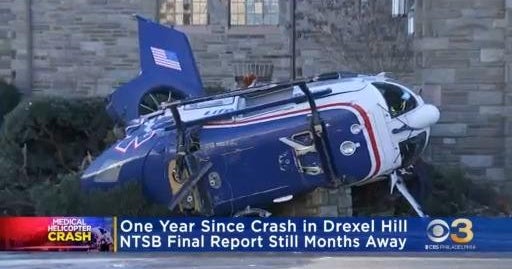 Wednesday marks 1 year since medical helicopter crashed in Drexel Hill CBS Philadelphia