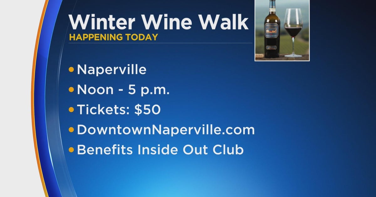 Winter Wine Walk in downtown Naperville happening today CBS Chicago