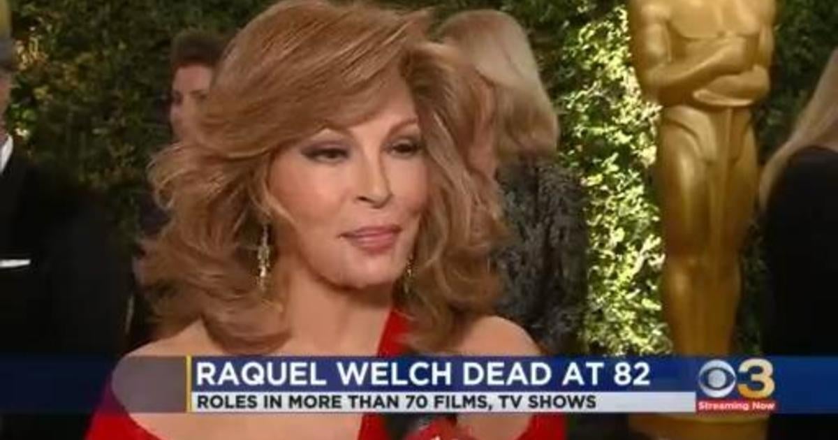 Raquel Welch Dies At 82 Cbs Philadelphia