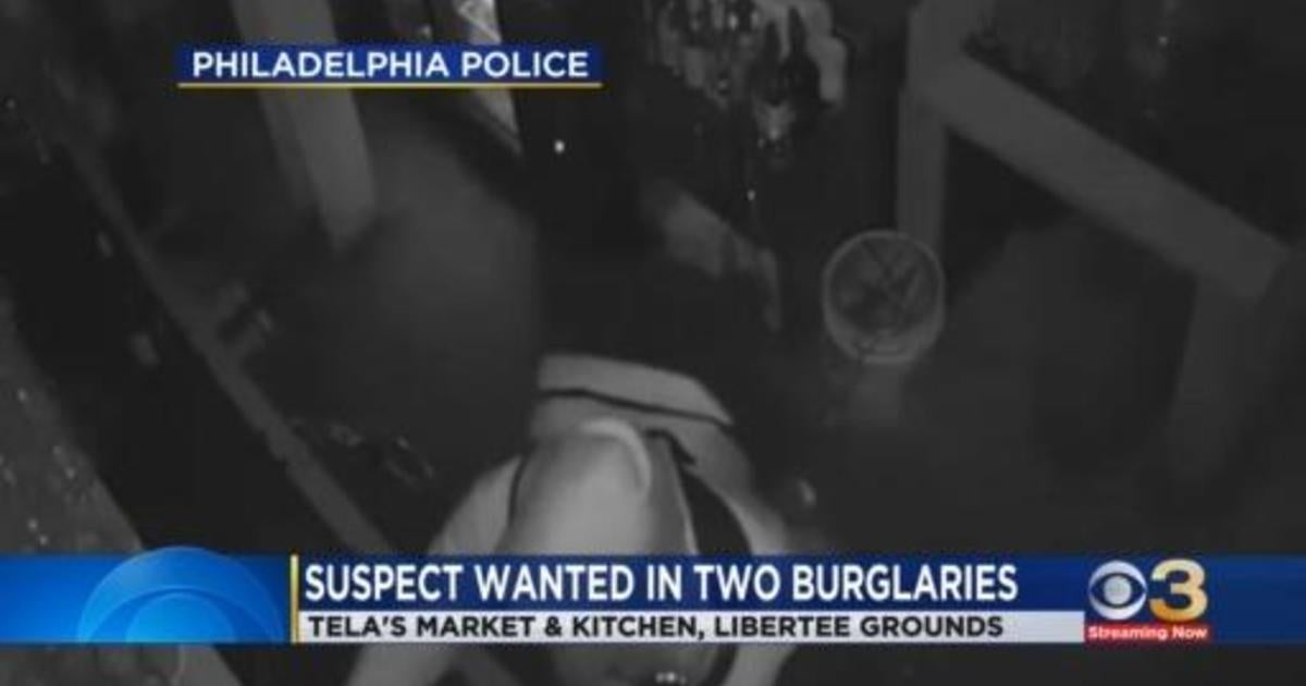 Suspect Wanted In Two Burglaries In Philadelphia Cbs Philadelphia