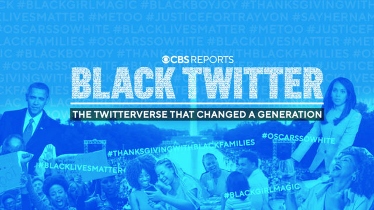 Black Twitter: Twitterverse Changed a Generation | CBS Reports - News