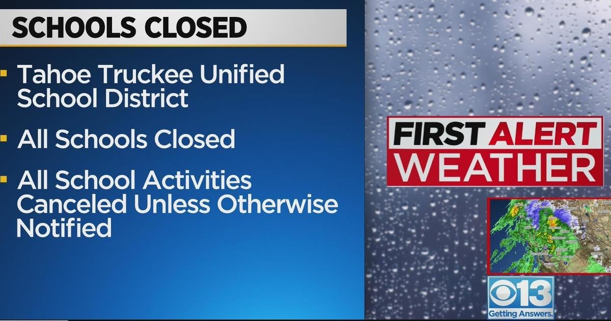 School closures due to the storm CBS Sacramento