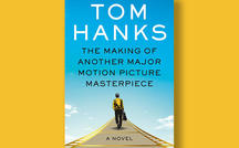 Book excerpt: "The Making of Another Major Motion Picture Masterpiece" by Tom Hanks 