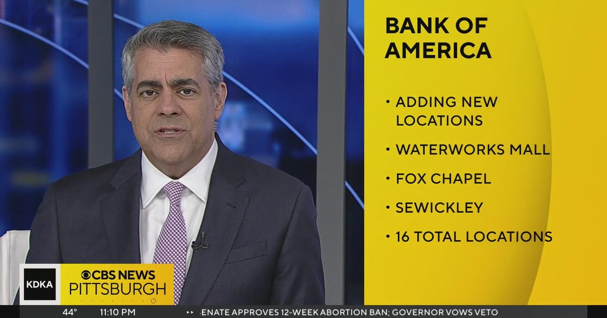 Bank of America opening new branches throughout Pittsburgh area CBS