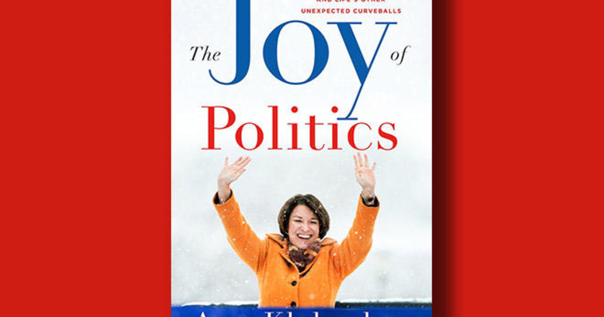 Book excerpt: "The Joy of Politics" by Sen. Amy Klobuchar