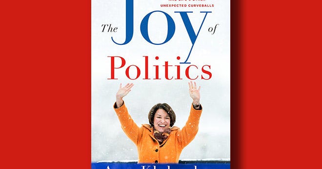 Book excerpt: "The Joy of Politics" by Sen. Amy Klobuchar