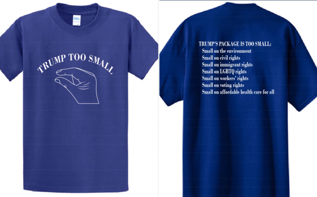 The t-shirt included in Steve Elster's application for a trademark of "Trump too small" with the U.S. Patent and Trademark Office.
