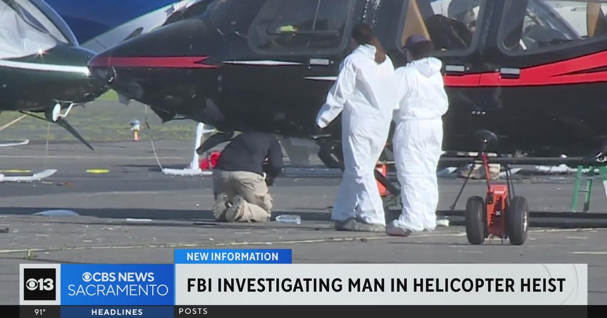 FBI investigating man in Sacramento helicopter heist - CBS Sacramento