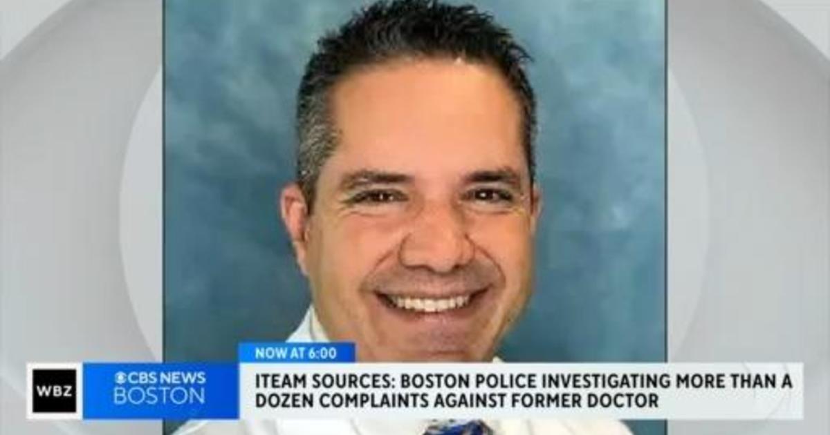 I Team Police Investigating More Than A Dozen Complaints Of Sex Assault By Boston Doctor Cbs