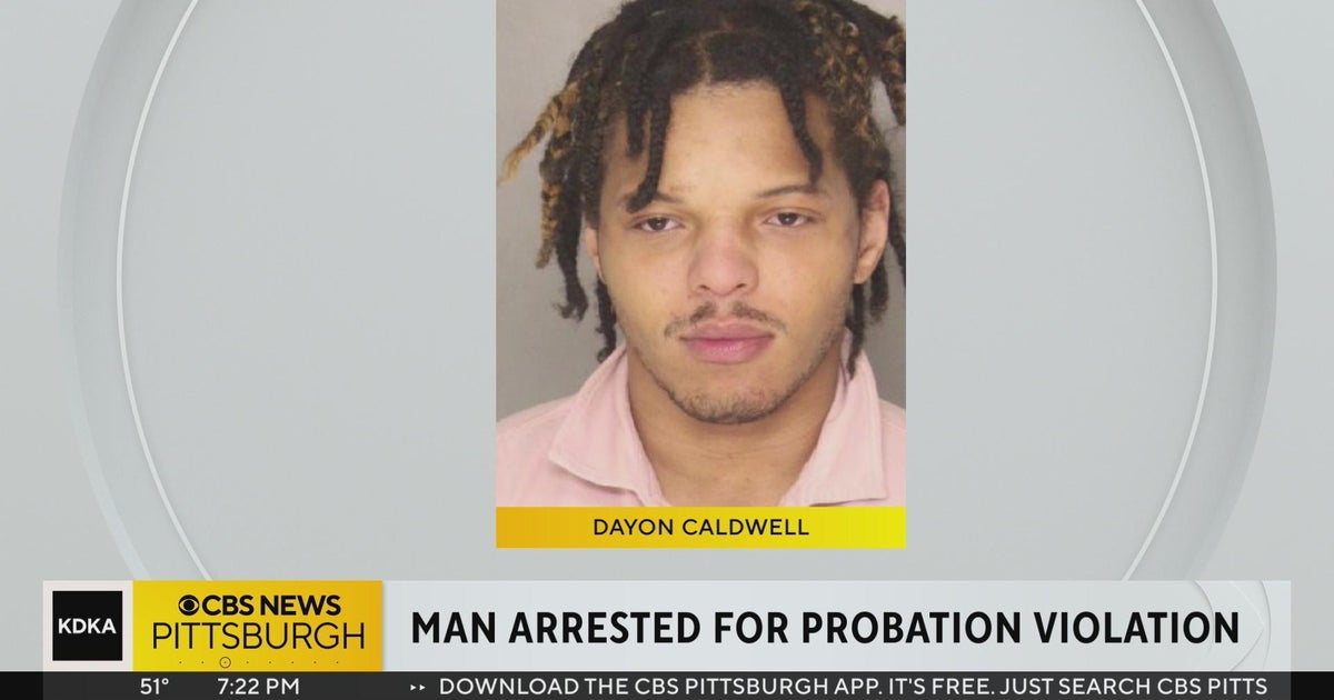 Pittsburgh-area man arrested for probation violation - CBS Pittsburgh
