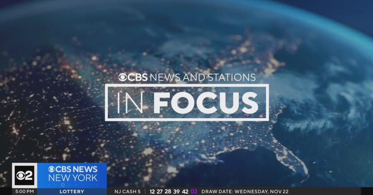 CBS News And Stations Present: In Focus - CBS New York