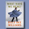 Book excerpt: "What Have We Here?" by Billy Dee Williams